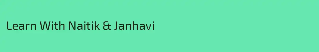 Learn With Naitik & Janhavi